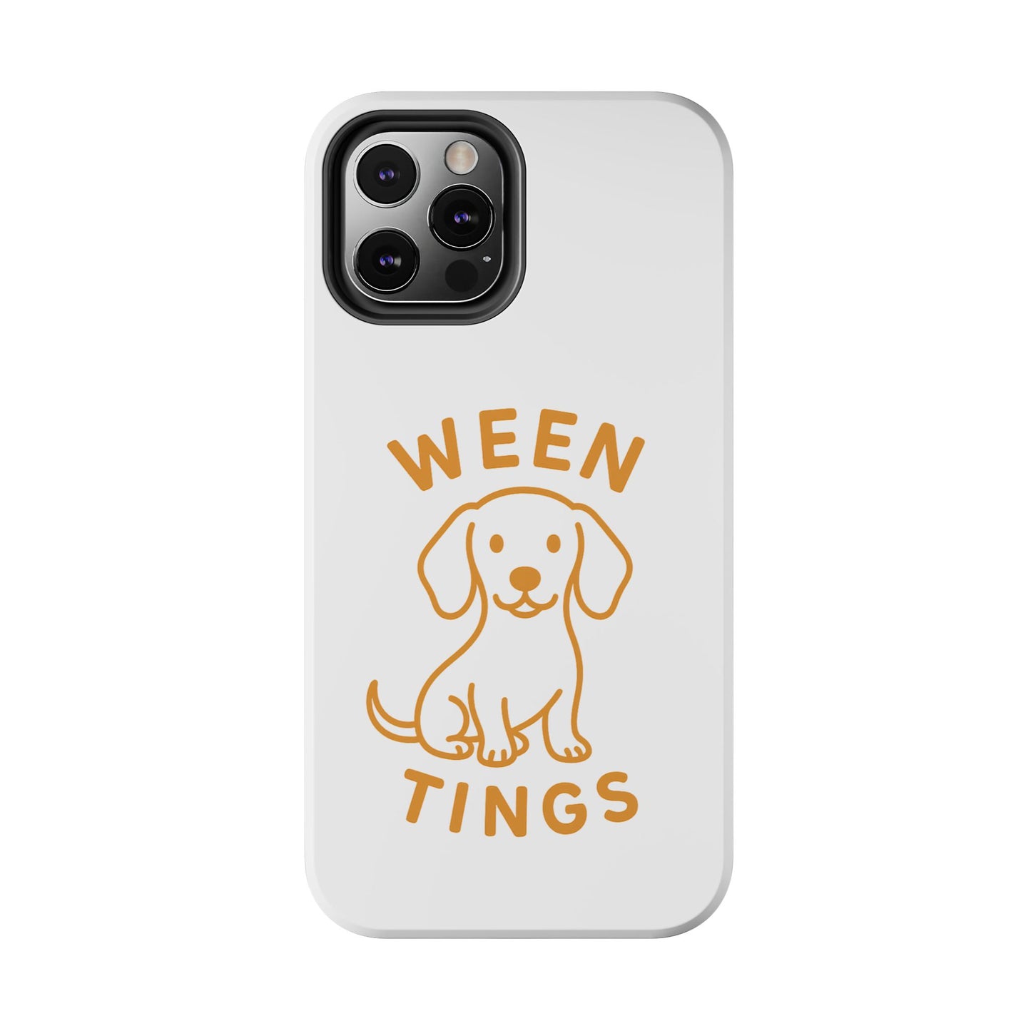 Cute Dog-Themed Tough Phone Cases, Funny Dog Gifts, Pet Lover Accessories, Ween Tings Phone Cover, Dog Owner Gift