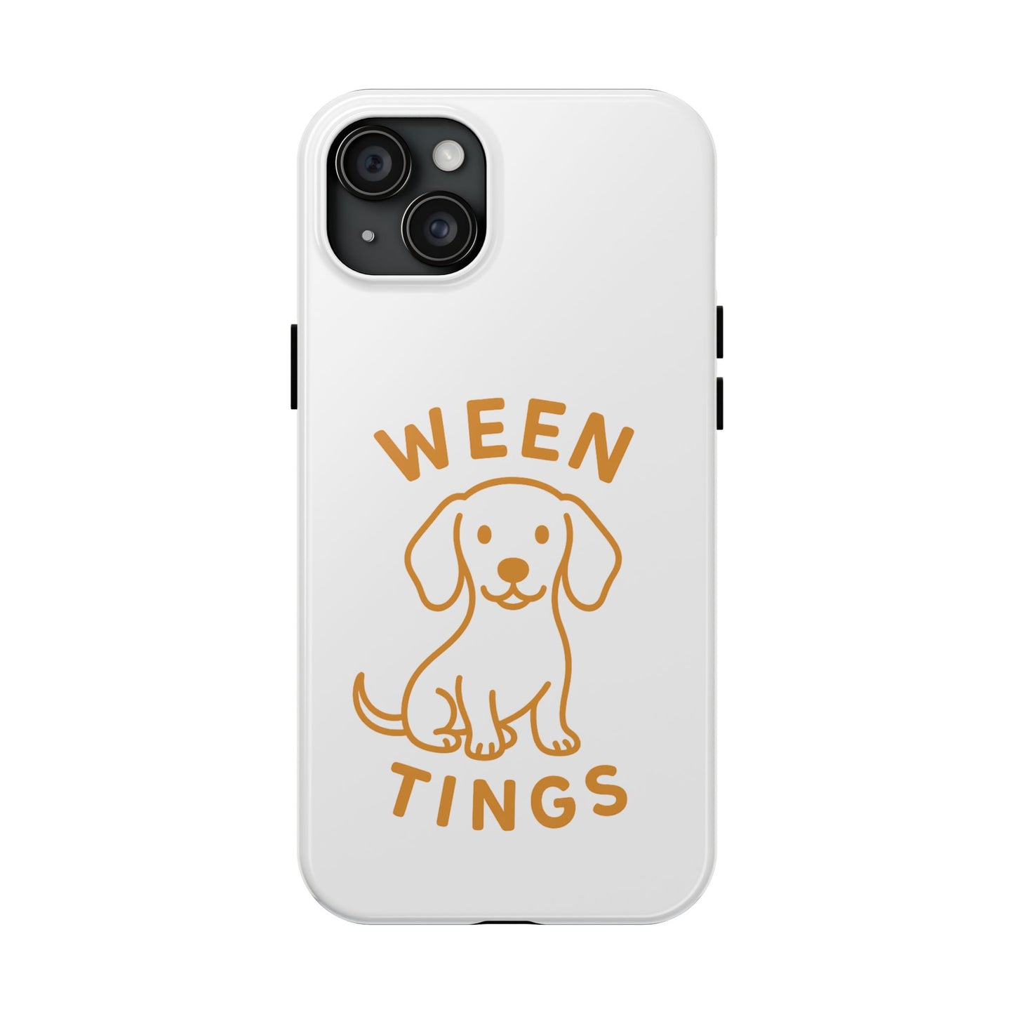 Cute Dog-Themed Tough Phone Cases, Funny Dog Gifts, Pet Lover Accessories, Ween Tings Phone Cover, Dog Owner Gift