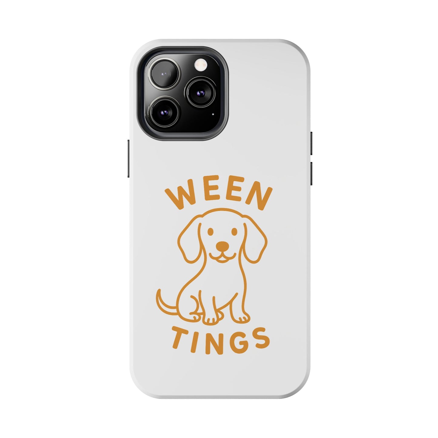 Cute Dog-Themed Tough Phone Cases, Funny Dog Gifts, Pet Lover Accessories, Ween Tings Phone Cover, Dog Owner Gift