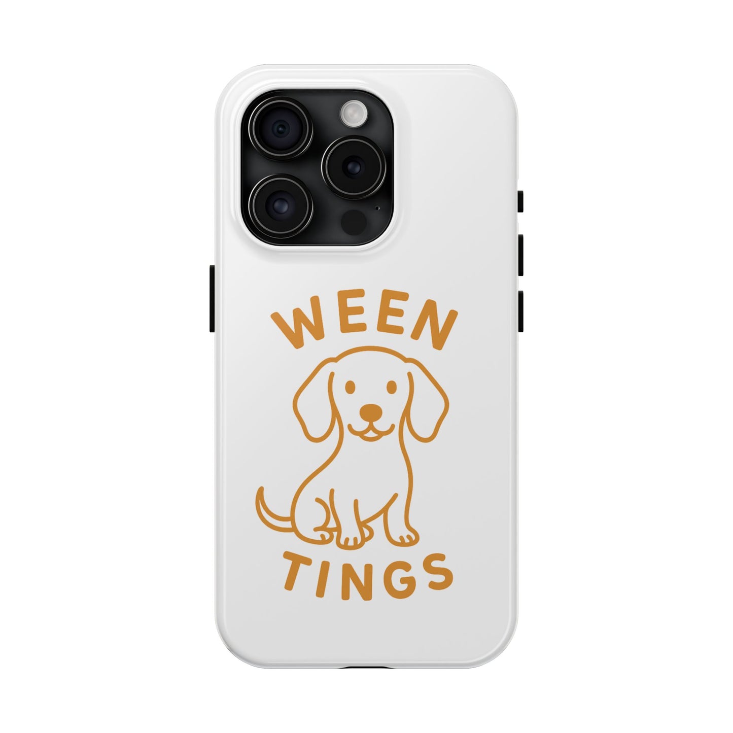 Cute Dog-Themed Tough Phone Cases, Funny Dog Gifts, Pet Lover Accessories, Ween Tings Phone Cover, Dog Owner Gift