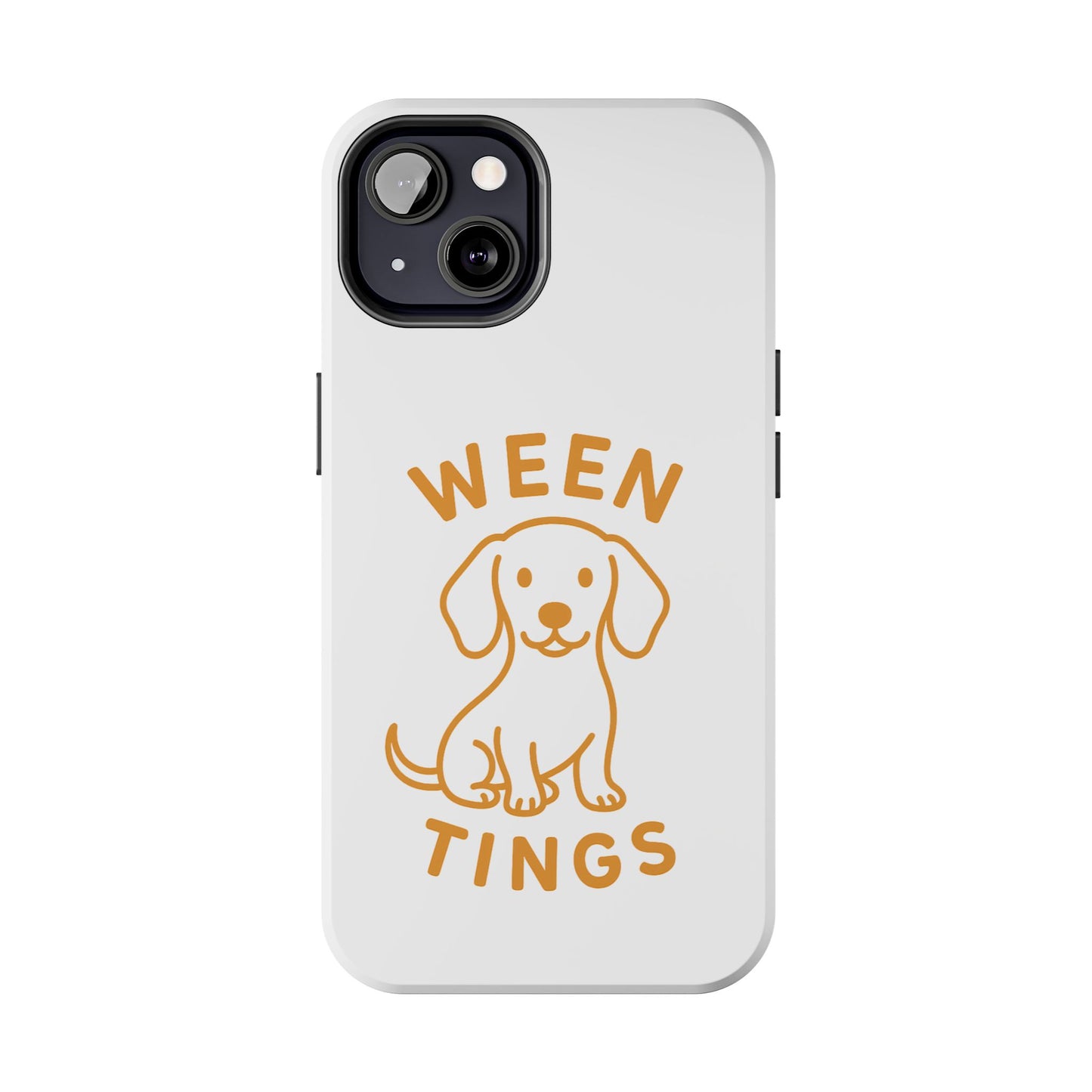 Cute Dog-Themed Tough Phone Cases, Funny Dog Gifts, Pet Lover Accessories, Ween Tings Phone Cover, Dog Owner Gift