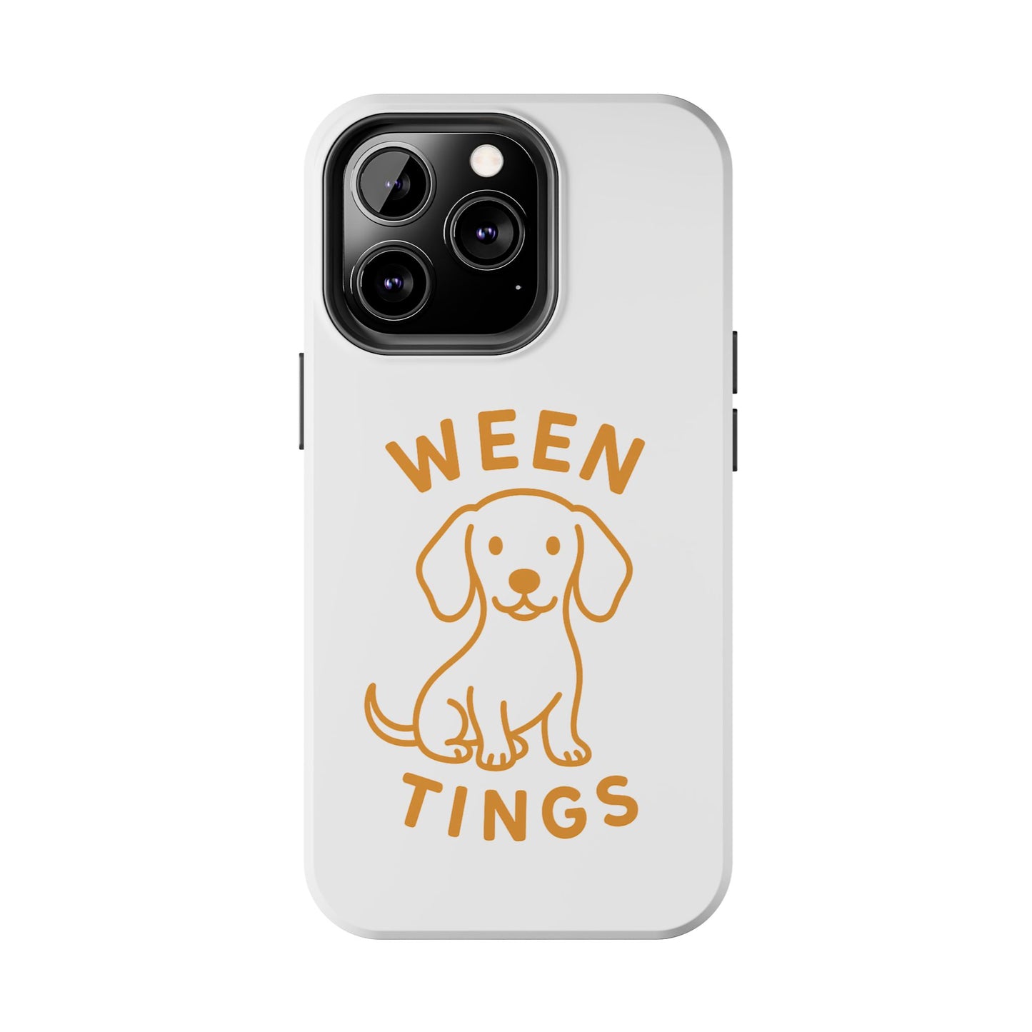 Cute Dog-Themed Tough Phone Cases, Funny Dog Gifts, Pet Lover Accessories, Ween Tings Phone Cover, Dog Owner Gift
