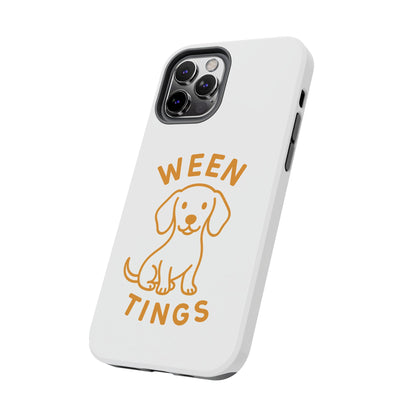 Cute Dog-Themed Tough Phone Cases, Funny Dog Gifts, Pet Lover Accessories, Ween Tings Phone Cover, Dog Owner Gift