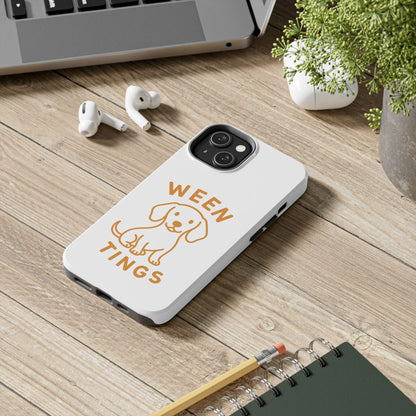 Cute Dog-Themed Tough Phone Cases, Funny Dog Gifts, Pet Lover Accessories, Ween Tings Phone Cover, Dog Owner Gift